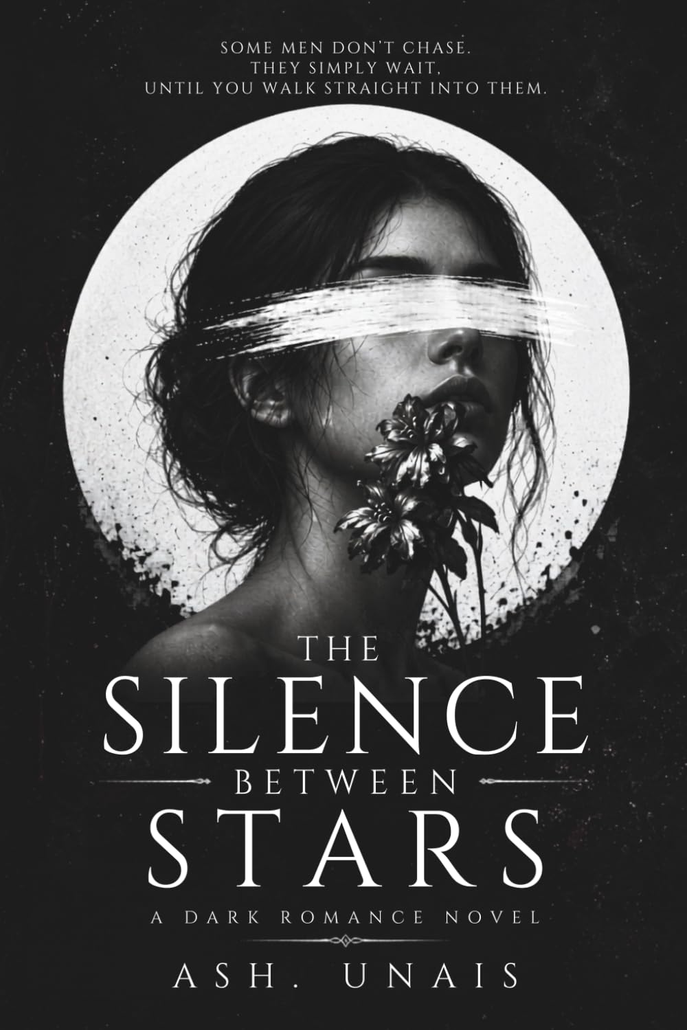 The Silence Between Stars: A Dark Romantic Suspense Novel