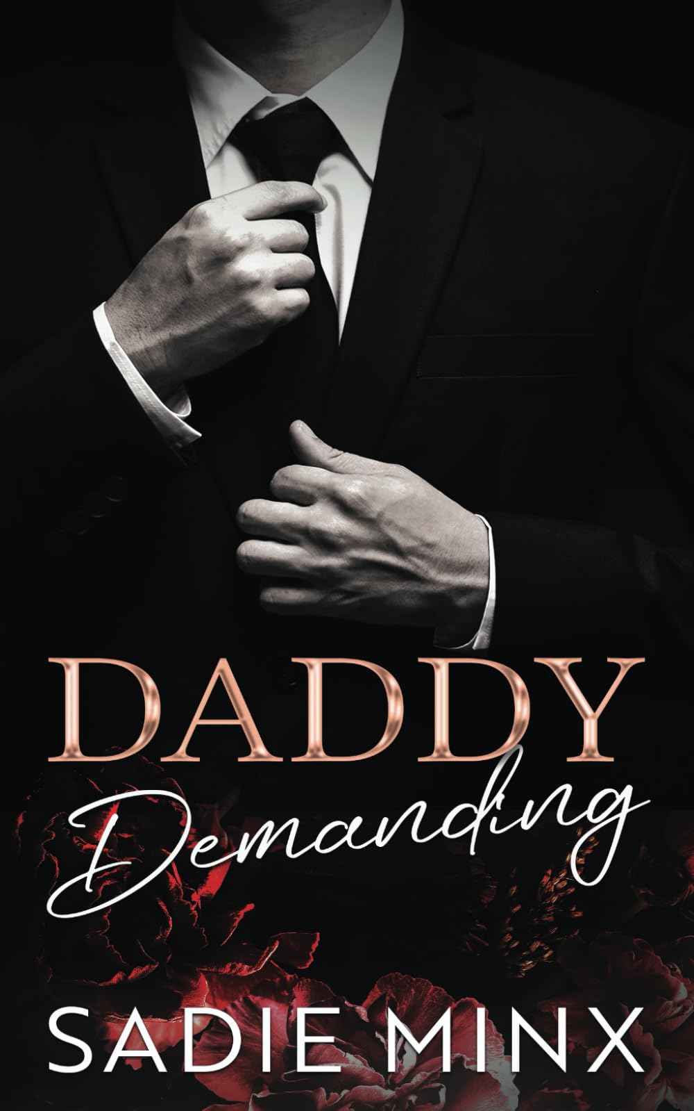 Daddy Demanding: A Dark, Stalker, Daddy Dom Romance (Forbidden Pleasures Island)