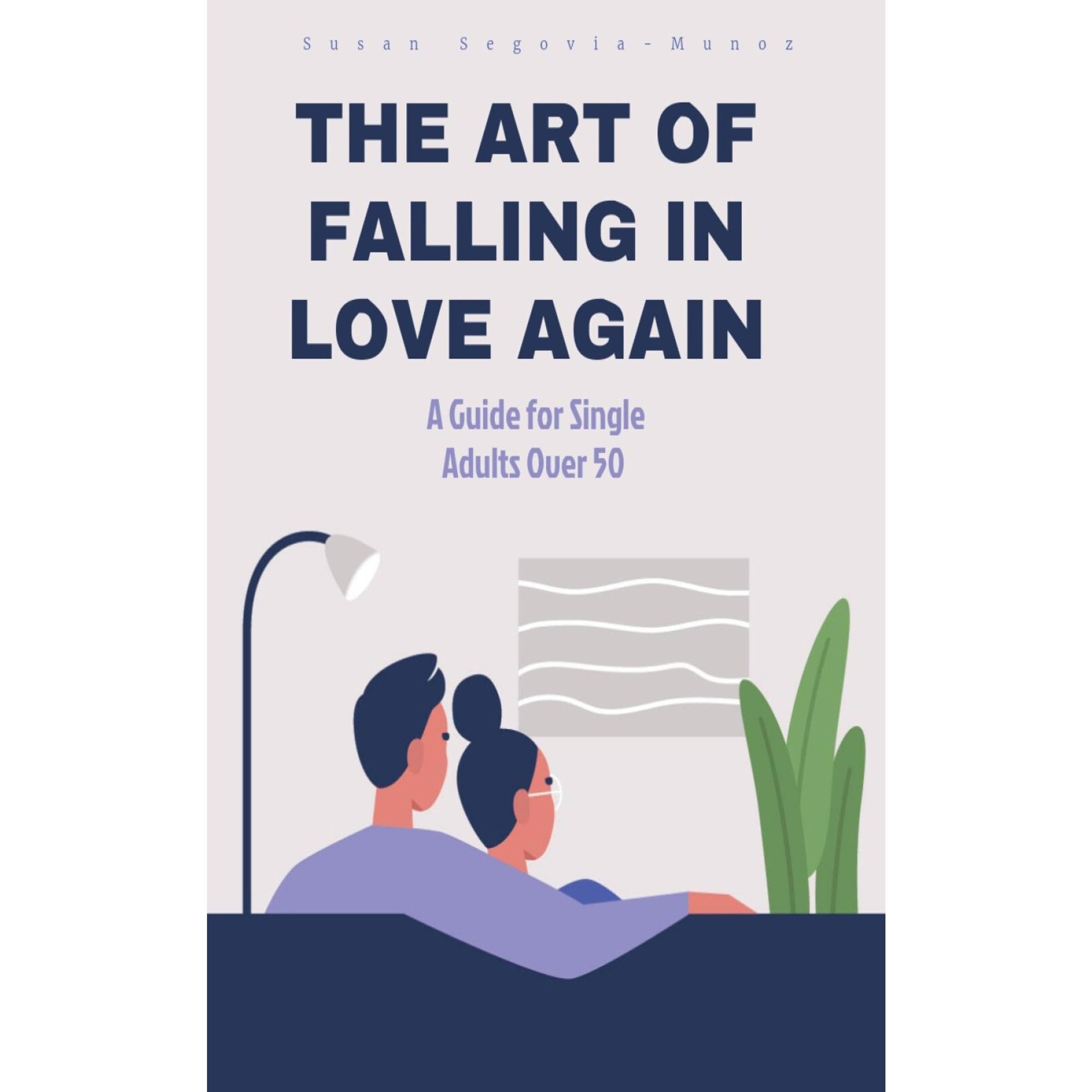 The Art of Falling in Love Again