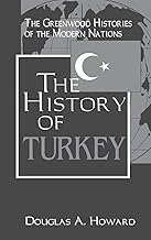 History of Turkey (The Greenwood Histories of the Modern Nations)