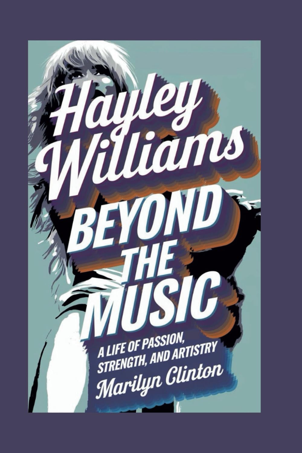 HAYLEY WILLIAMS: Beyond the Music – A Life of Passion, Strength, and Artistry