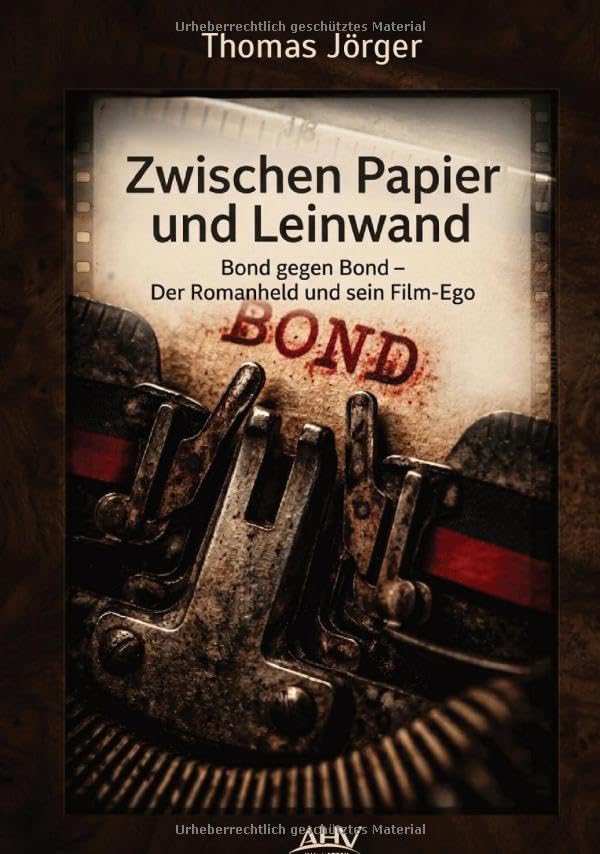 Zwischen Papier und Leinwand: Bond gegen Bond – Der Romanheld und sein Film-Ego