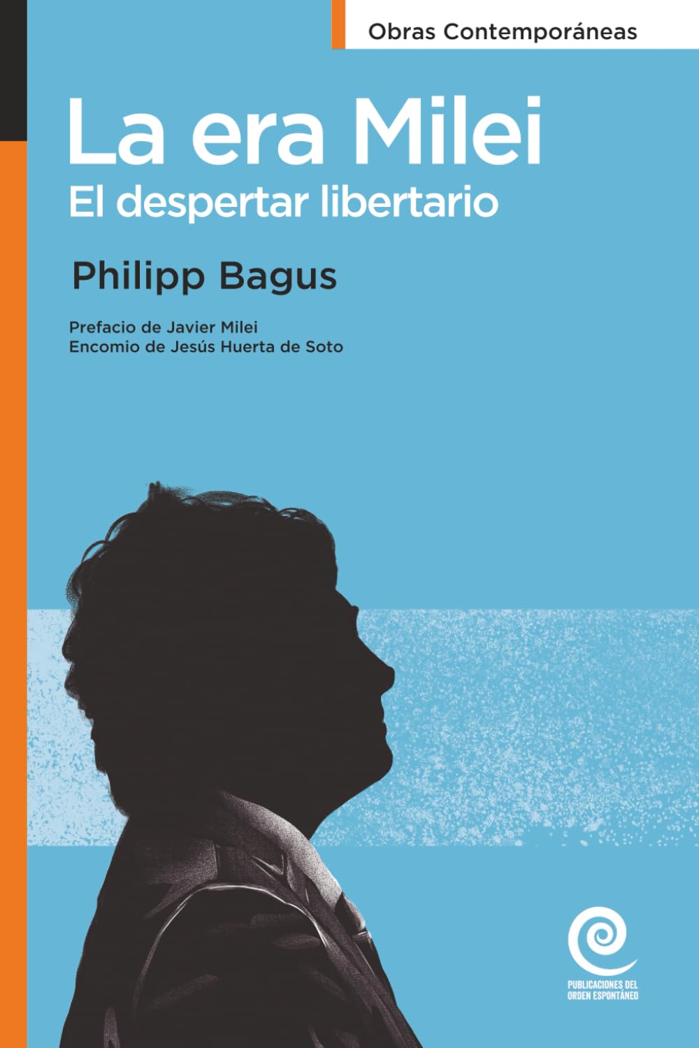 La era Milei: El despertar libertario