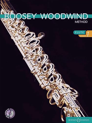 The Boosey Woodwind Method: Flute Book 1 (with CD) by Chris Morgan, Boosey &amp; Hawkes