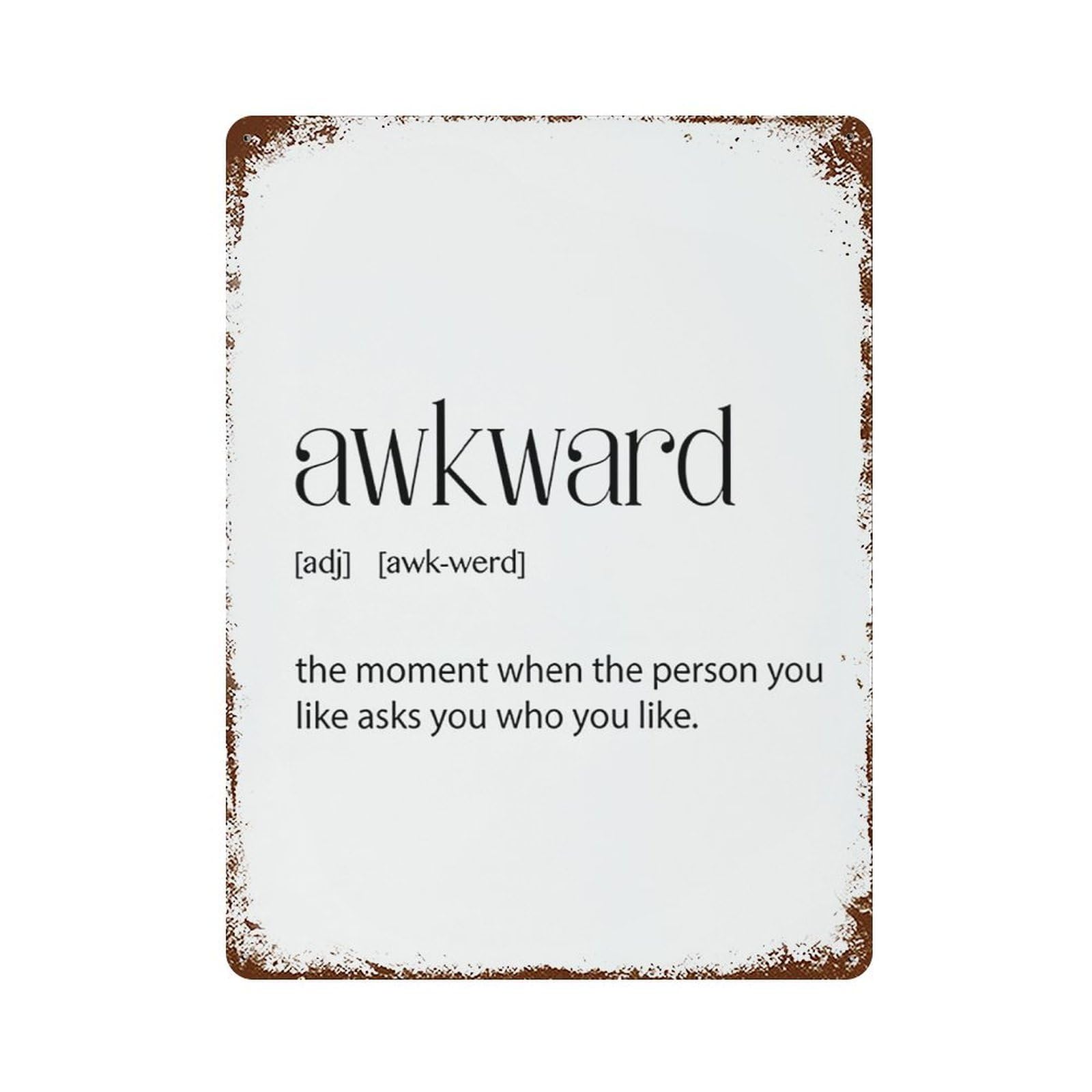 xiaoxiaoshen Awkward Definition Wall Decor Art Metal Tin Poster Modern Home Decor Art Home Bar Shop Decorations Vintage Sign 40x30cm