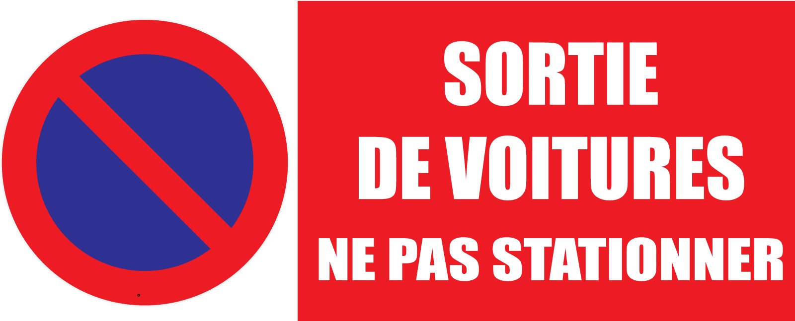Panneau Prière de ne pas stationner Sortie de véhicules