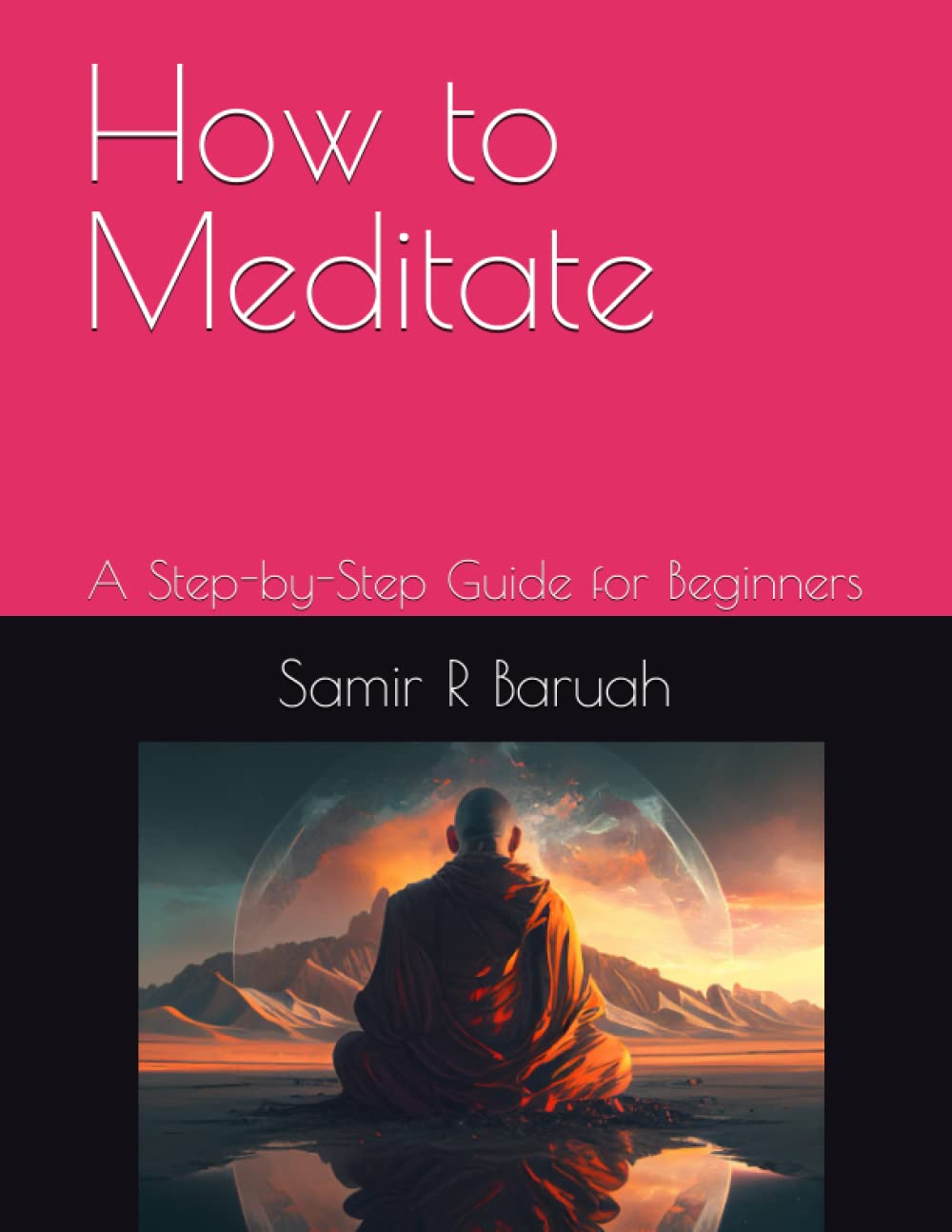 How to Meditate: A Step-by-Step Guide for Beginners