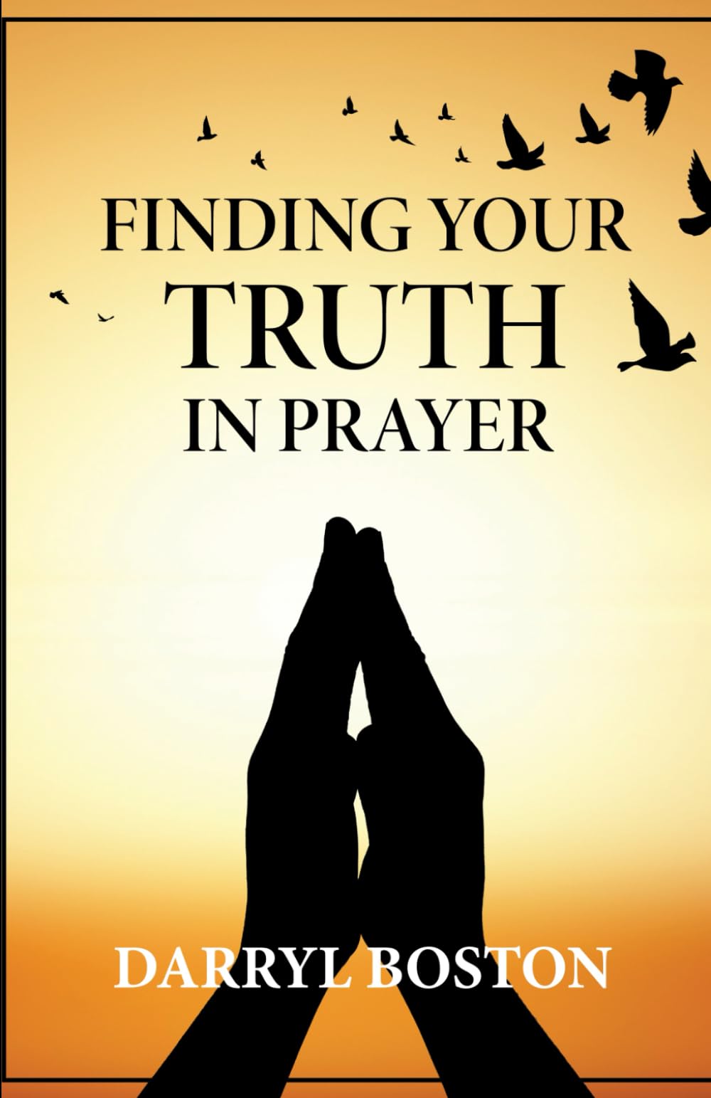 Finding Truth In Prayer