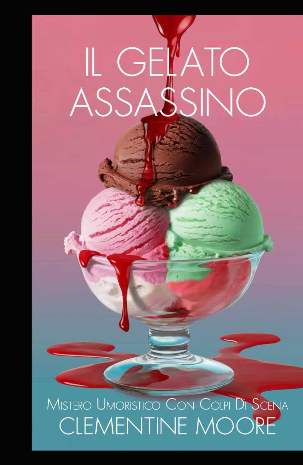 Il Gelato Assassino: Mistero Accogliente (I Misteri Accoglienti di Ginger Burnet)