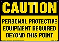 OSHA Compliant Caution PPE Required Beyond This Point Sign - 14x10 Permanent Self-Adhesive Vinyl by J.J. Keller