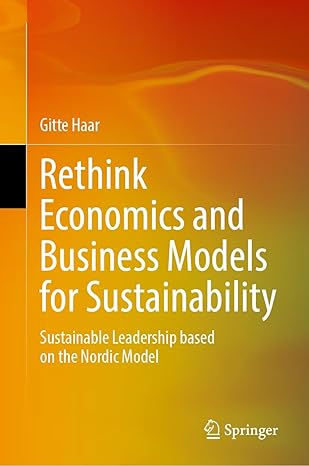 Rethink Economics and Business Models for Sustainability: Sustainable Leadership based on the Nordic Model-Wow! eBook