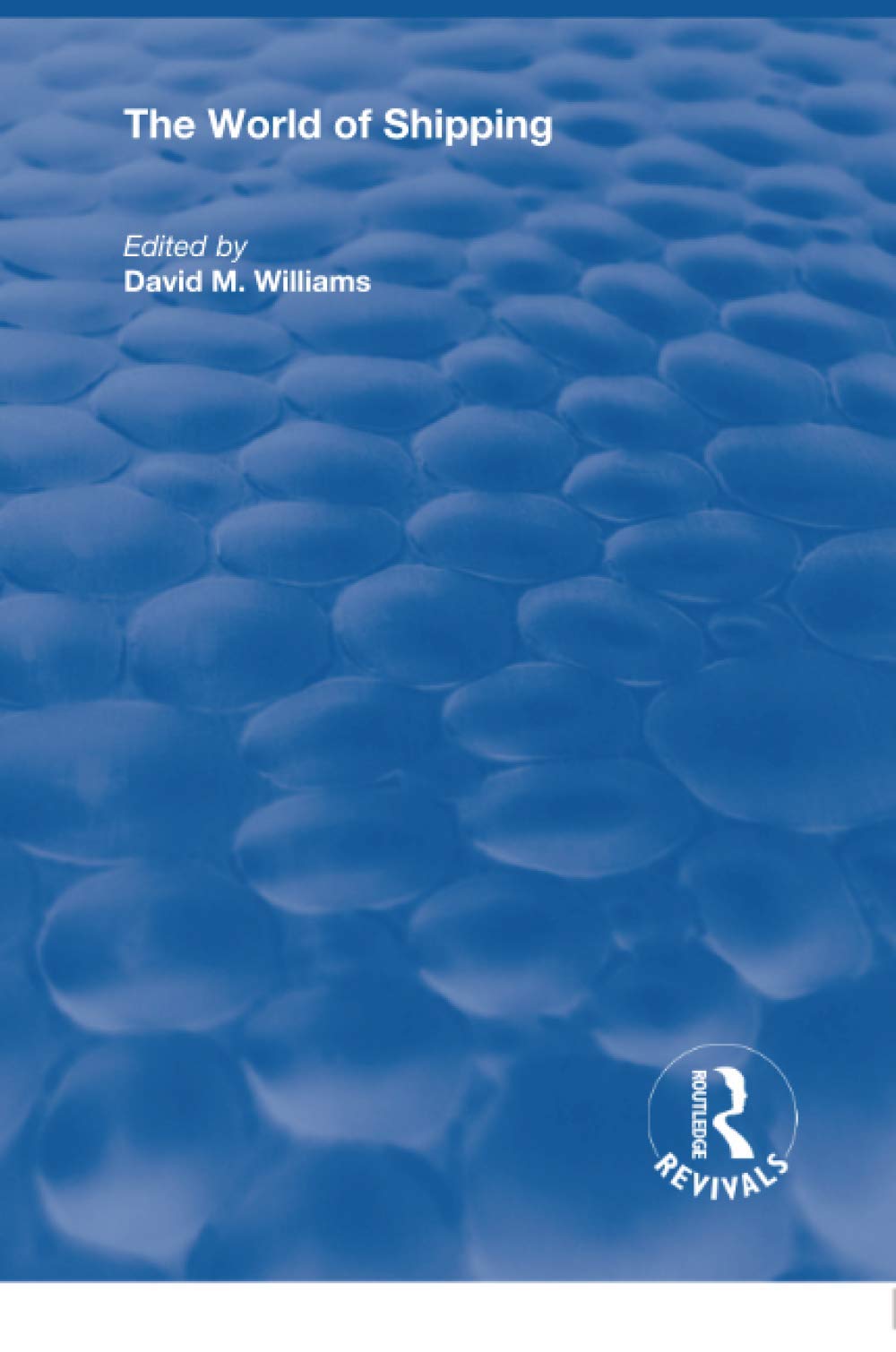 The World of Shipping (Routledge Revivals)