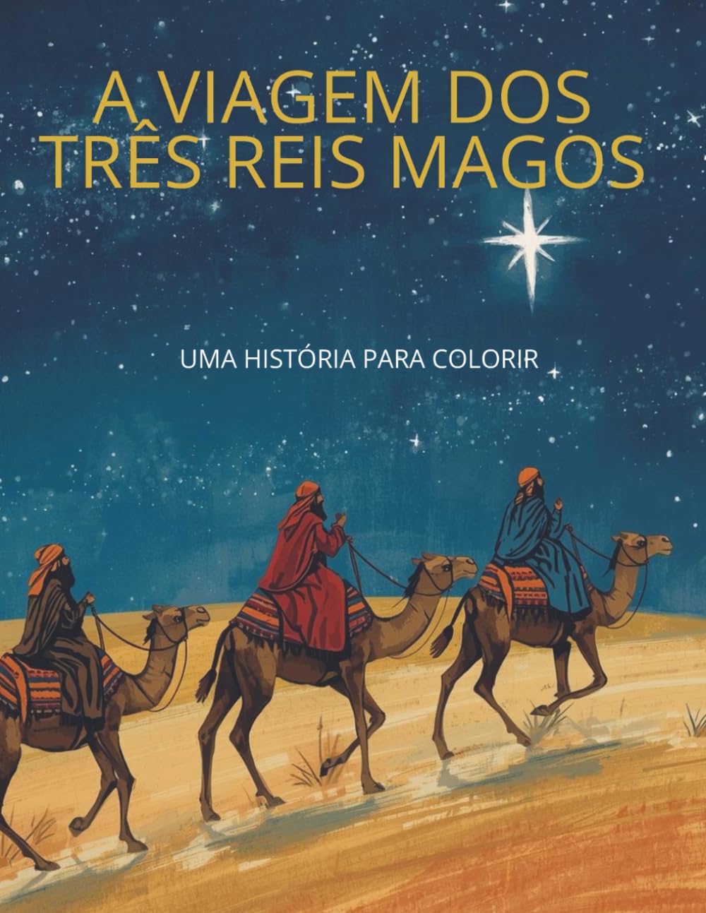 A Viagem dos Três Reis Magos: Uma história para colorir