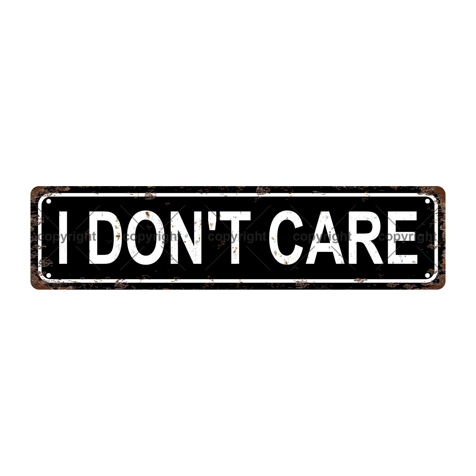 I Don't Care Sentences Metal Tin Street Sign Bar Cafe Garage Cave Home Room Wall Bathroom Farmhouse Garden Porch Patio Decor,4x16 Inch