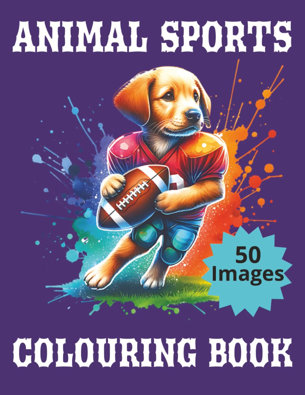 Animal Sports Coloring Book: A cool book with 50 pictures to color.