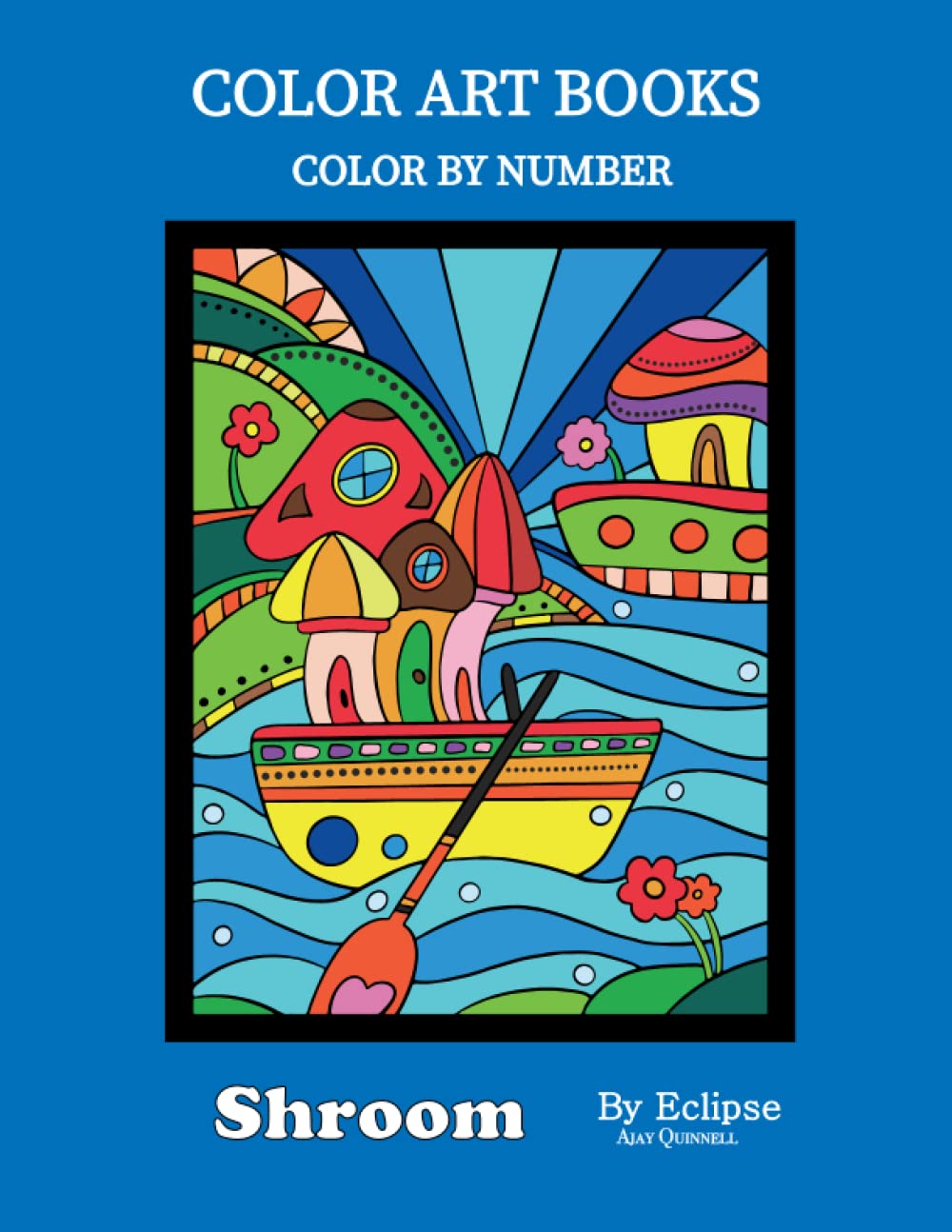 Shroom - Color By Number Book : Superior paper edition
