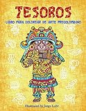  TESOROS: Libro para colorear de Arte Precolombino