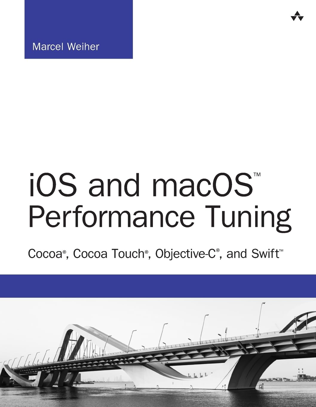 iOS and macOS Performance Tuning: Cocoa, Cocoa Touch, Objective-C, and Swift (Developer's Library)