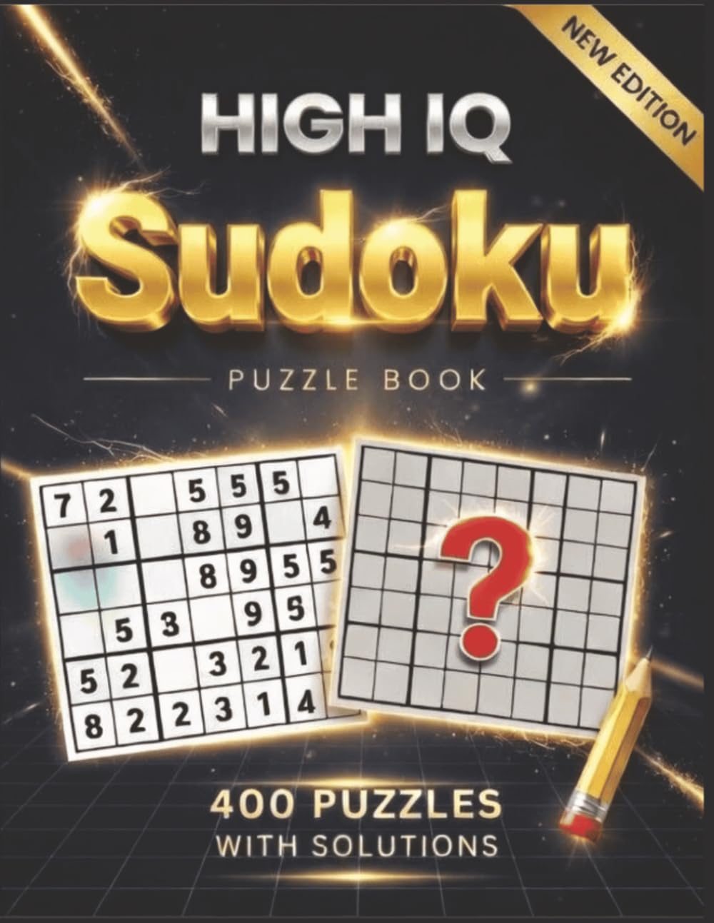 High IQ Sudoku Puzzles: 400 Hard & Extreme Sudoku for Adults – Brain-Boosting Logic Puzzle Book with Solutions: A Hard Sudoku Puzzle Book for Adults ... Puzzles to Boost Logic, Focus and Brain Power