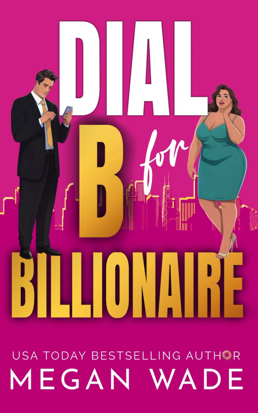 Dial B for Billionaire: a BBW billionaire romance: 1 (Curves & Capital)