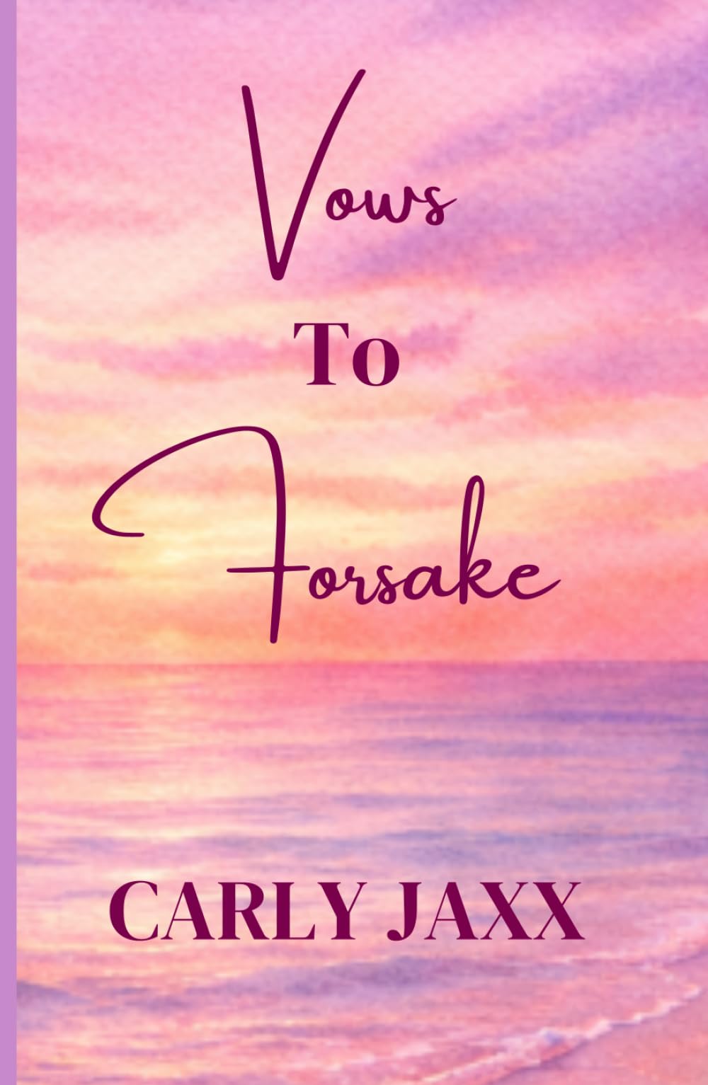 Vows to Forsake (Cedar Bay Love Stories)