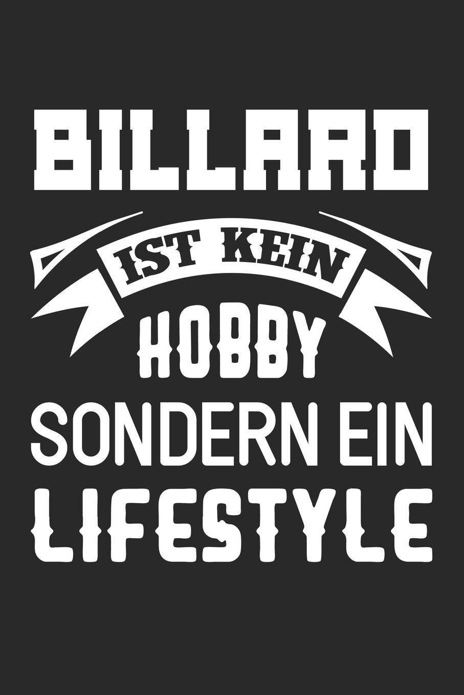 Billard Ist Kein Hobby Sondern Ein Lifestyle: Din A5 Heft (Kariert) Mit Karos Für Billardspieler | Notizbuch Tagebuch Planer Billard Pool Etc...| Notiz Buch Geschenk Billard Notebook
