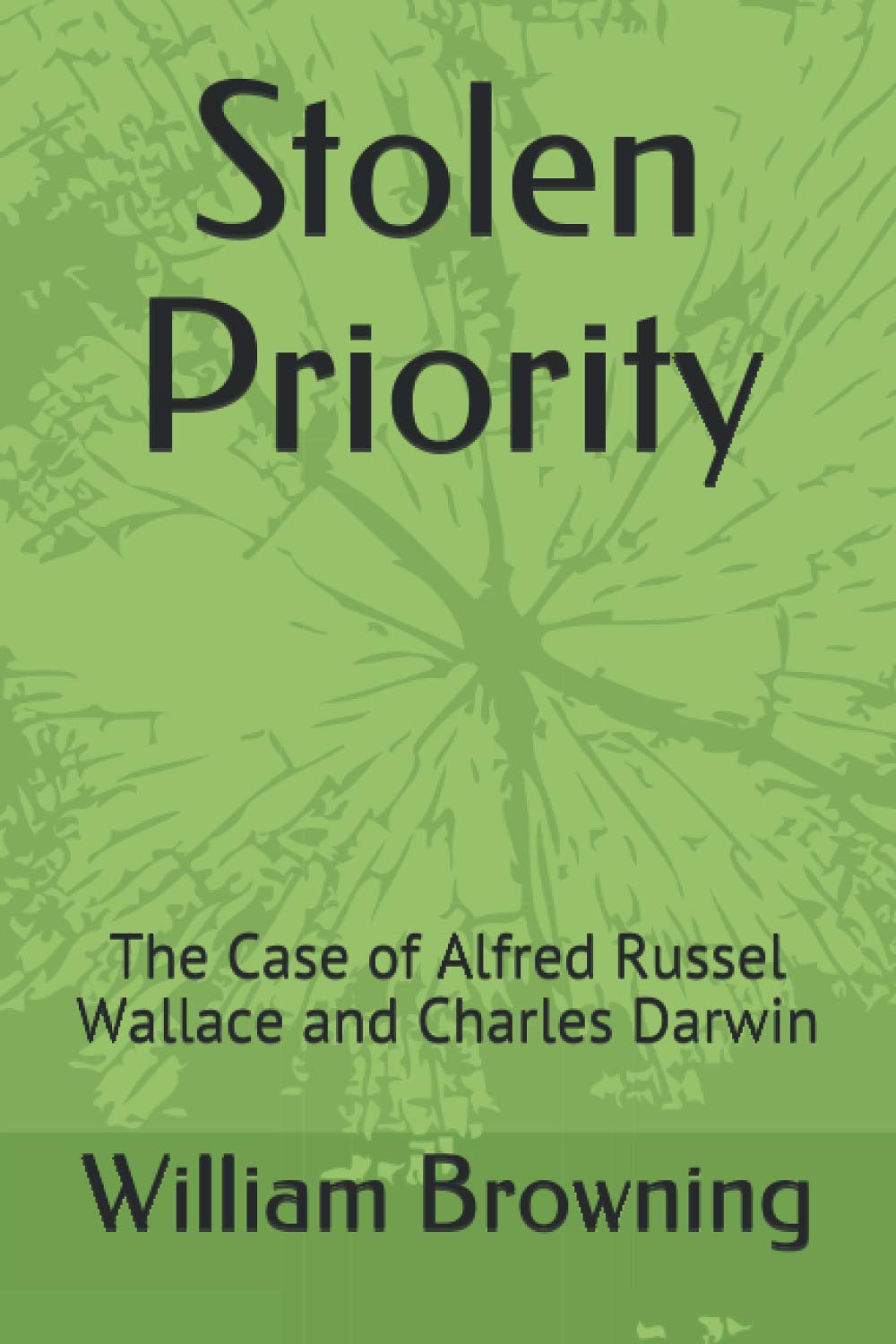 Stolen Priority: The Case of Alfred Russel Wallace and Charles Darwin