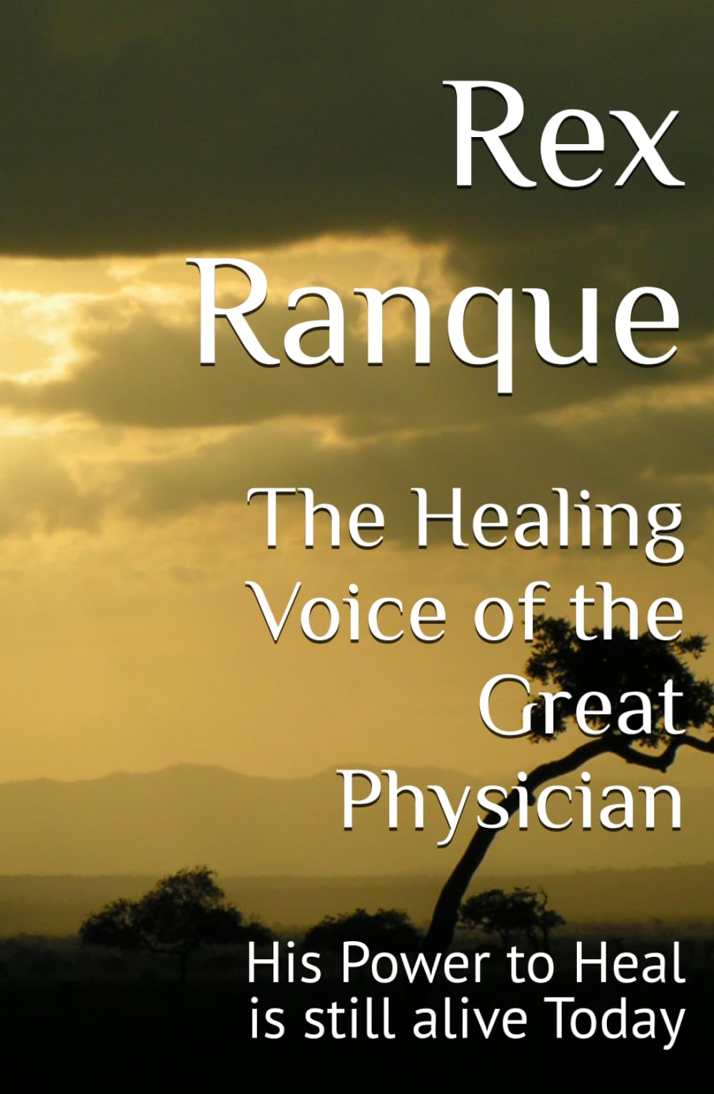 The Healing Voice of the Great Physician: His Power to Heal is still alive Today