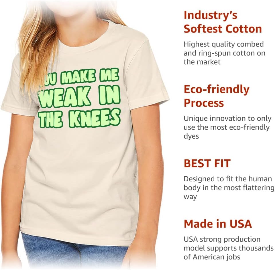 You Make Me Weak in The Knees Kids' T-Shirt - Printed T-Shirt - Colorful Tee Shirt for Kids