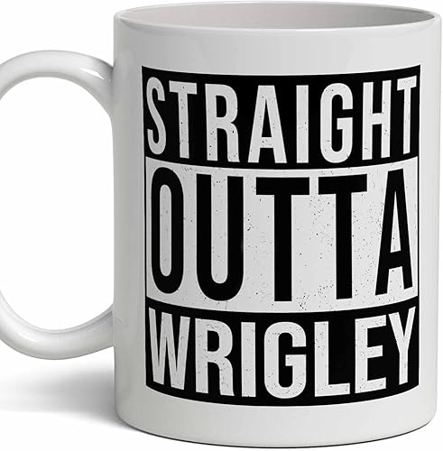 Wrigley Last Name Gift. Personalized, Custom Straight Outta Surname Sign Coffee Mug. 11 Ounces.