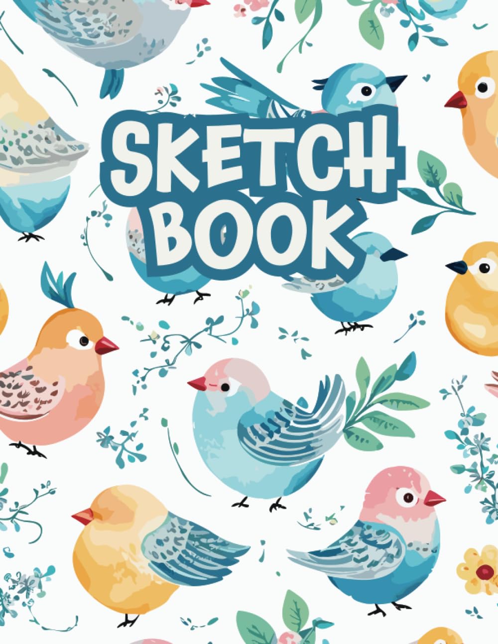 Sketchbook: Drawing Pad For Kids, Blank Paper Sketch Book for Drawing Practice, Sketchbook For Kids 9-12 (Size 8.5 x 11), Drawing Notebok with Birds