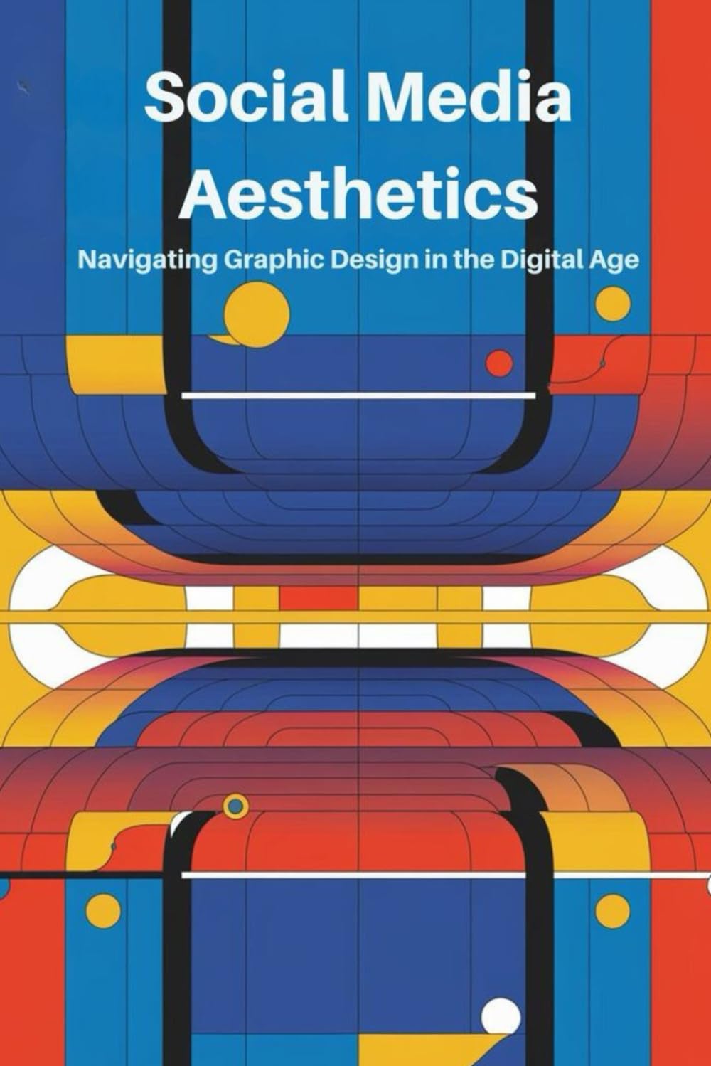 Social Media Aesthetics: Navigating Graphic Design in the Digital Age