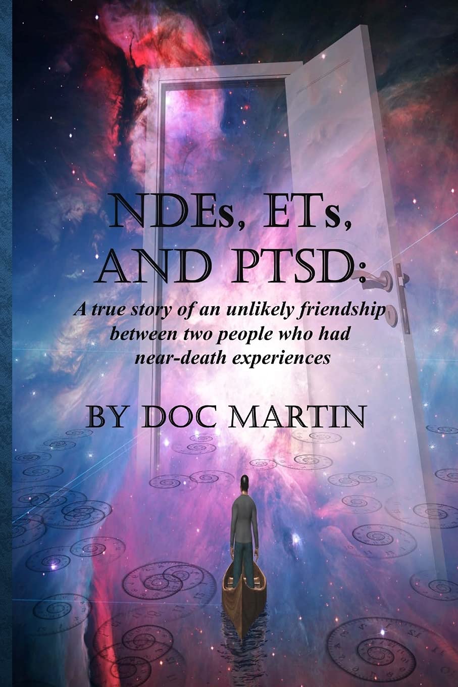 NDEs ETs and PTSD Paperback – 7 June 2021