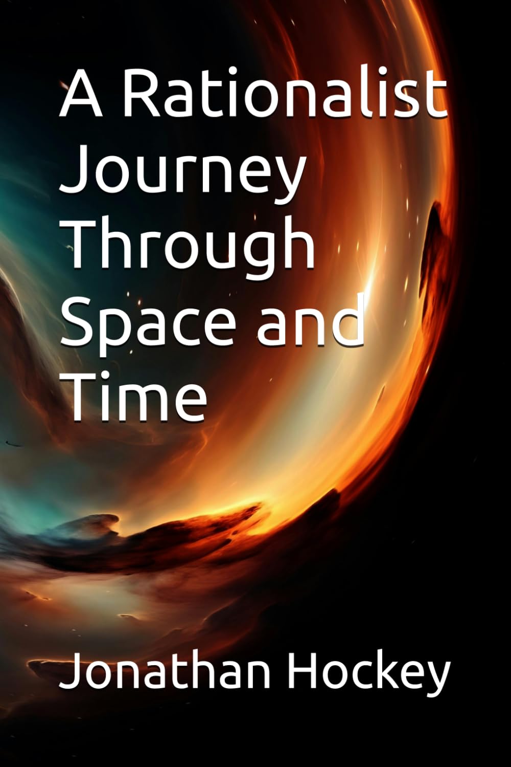 A Rationalist Journey Through Space and Time