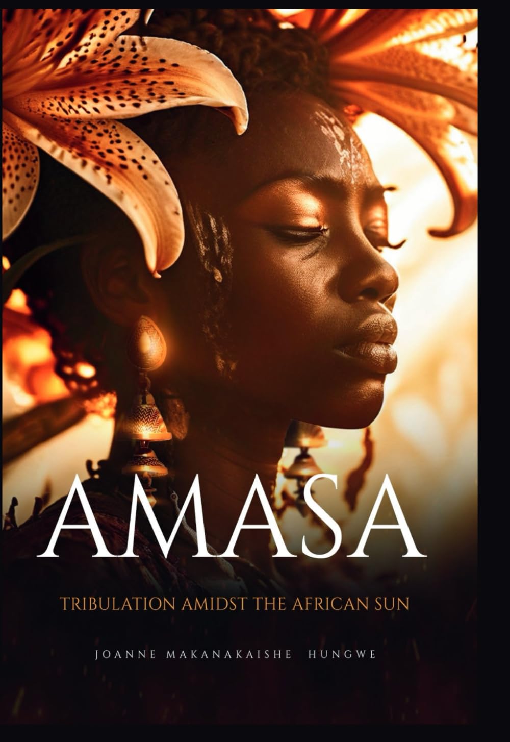Amasa: Tribulation Amidst the African Sun (A riveting coming of age African Historical Fiction Novel based on the Great Zimbabwe)