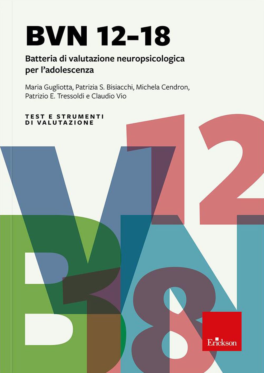 Bvn 12-18. Batteria Di Valutazione Neuropsicologica Per L'adolescenza. Con Software Singlims - 4