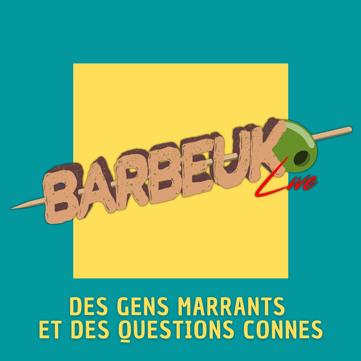 Le Barbeuk - Des gens marrants et des questions connes