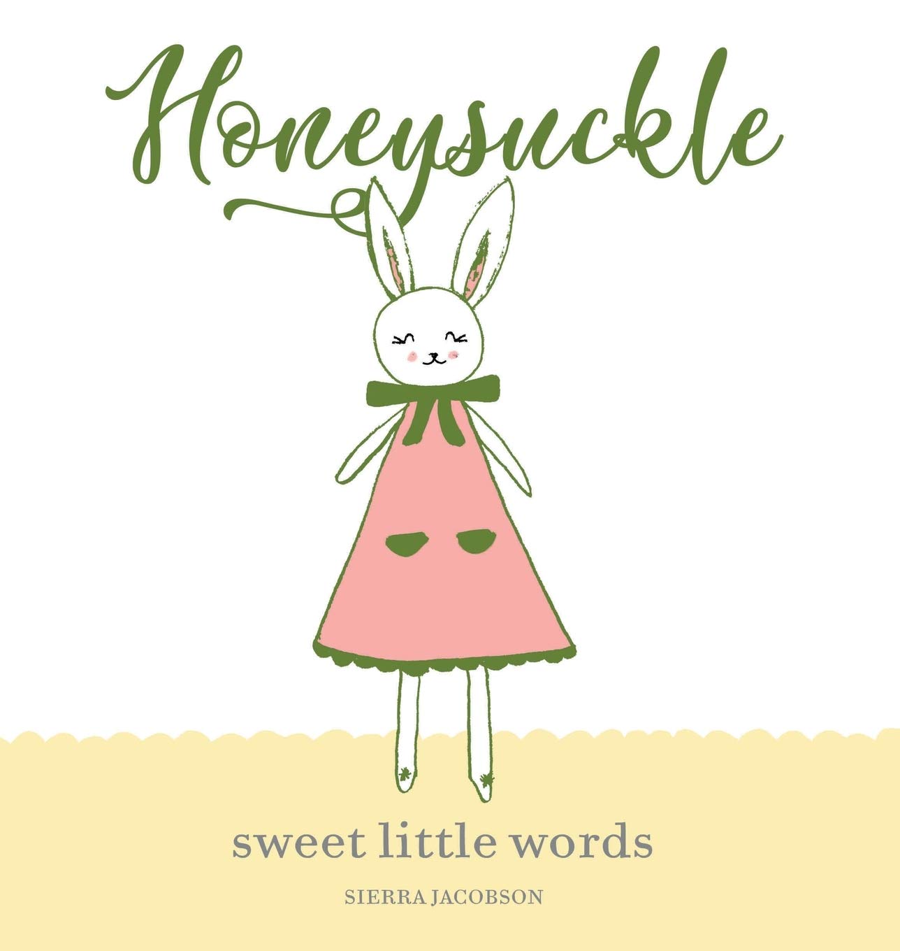 Honeysuckle: Sweet Little Words (Honeysuckle the Little Bunny)
