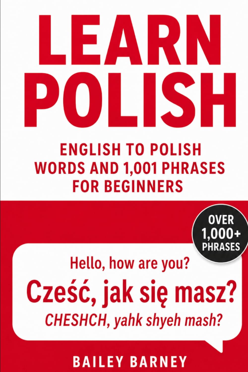Learn Polish: English to Polish Words and 1,001 Phrases for Beginners