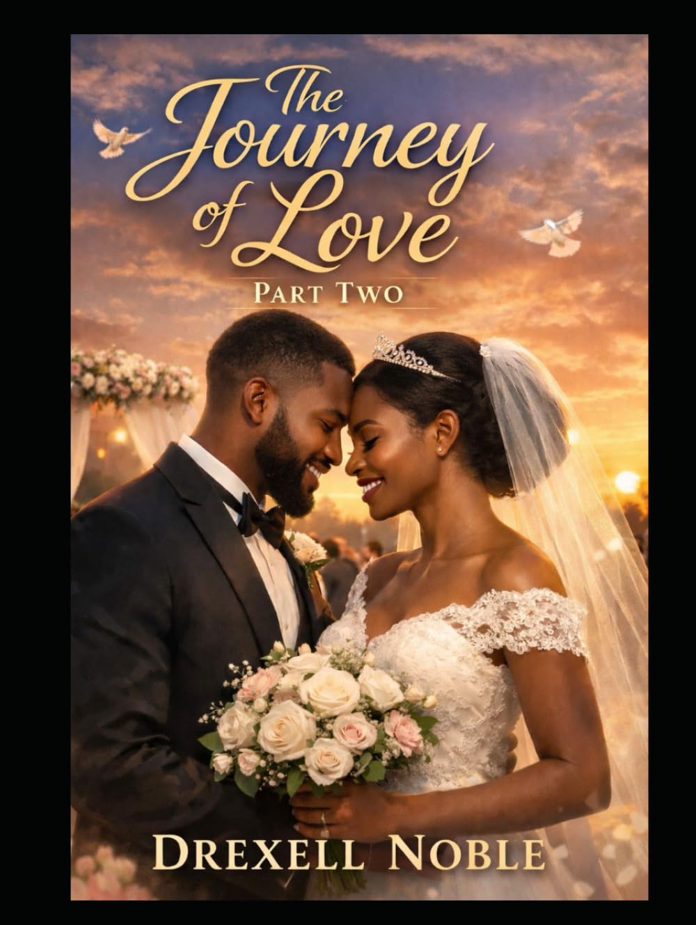 THE JOURNEY OF LOVE PART TWO