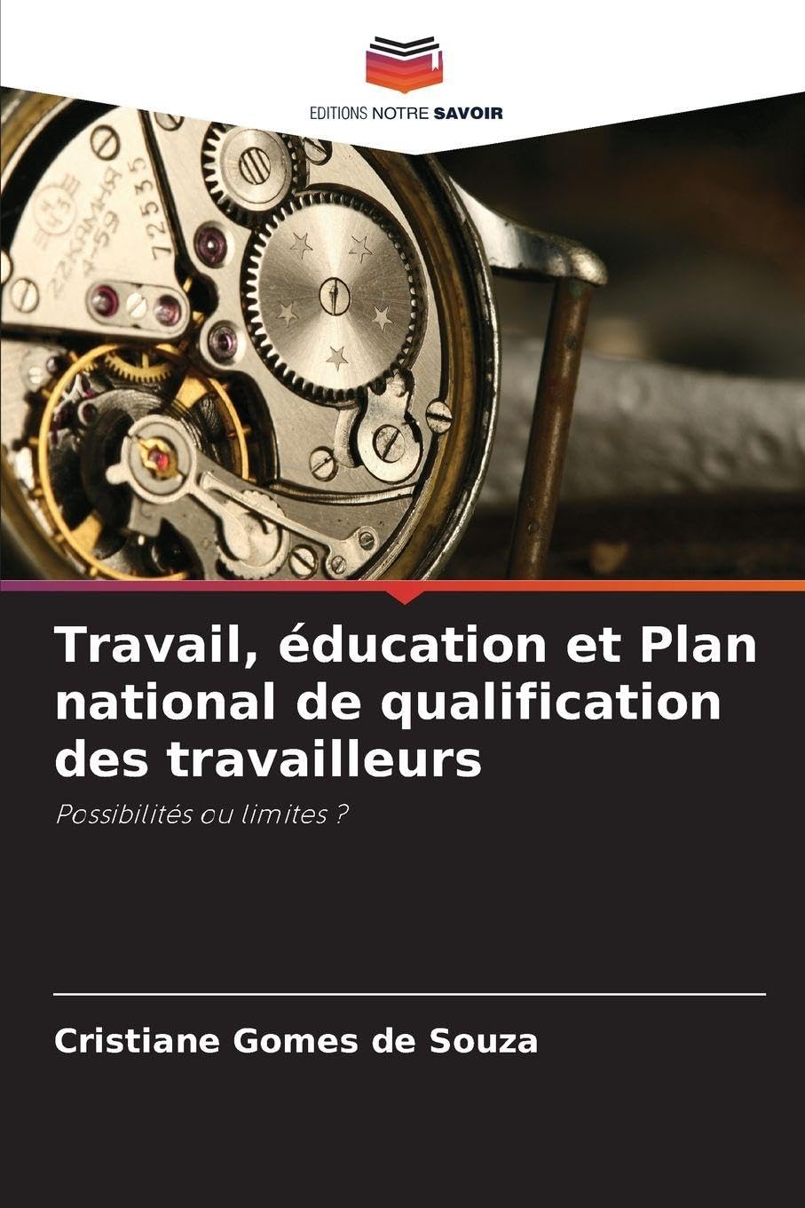 Travail, éducation et Plan national de qualification des travailleurs: Possibilités ou limites ?