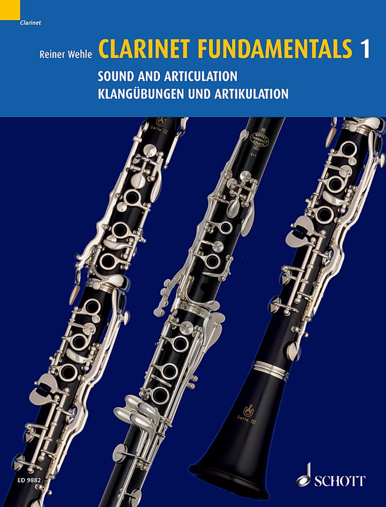 Clarinet Fundamentals: Klangübungen und Artikulation. Vol. 1. Klarinette.