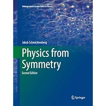 Physics from Symmetry Undergraduate Lecture Notes in Physics