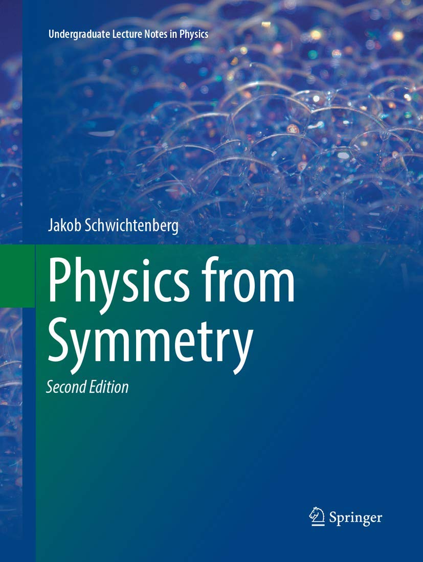 Physics from Symmetry (Undergraduate Lecture Notes in Physics)