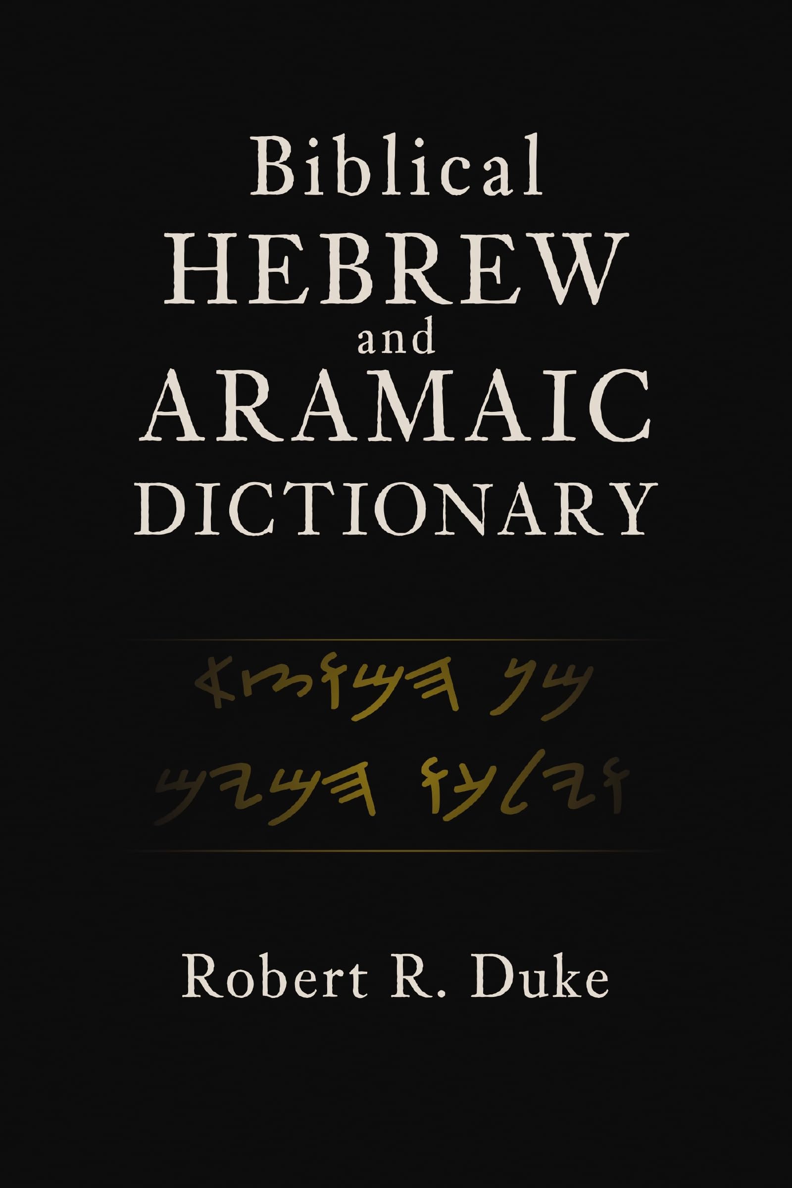 Biblical Hebrew and Aramaic Dictionary