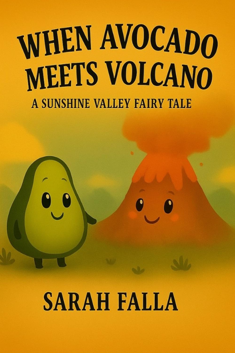 When Avocado Meets Volcano (Ava & Vico — Into the Hidden Valley book 2)