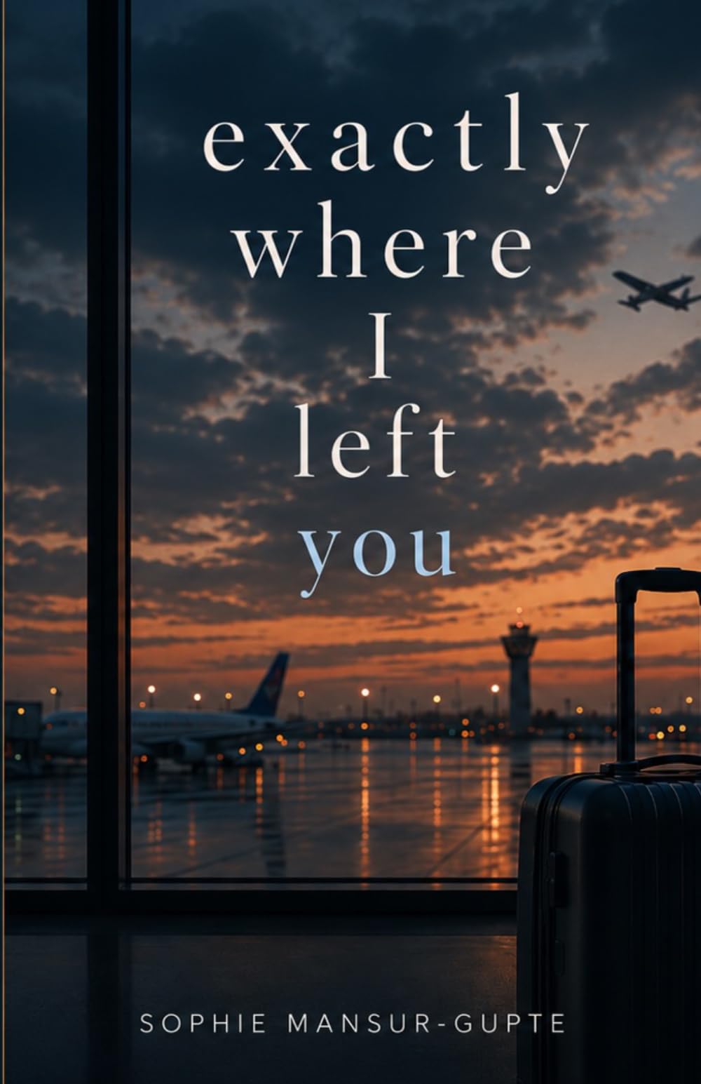 Exactly Where I Left You