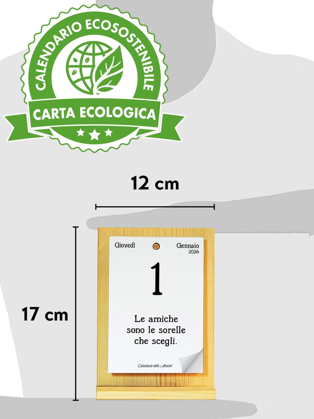 Calendario delle Amiche 2026 Eco Sostenibile. Il Primo e L'Originale. Il Calendario Geniale dedicato alle Donne. Idea Regalo con Scatola. Supporto in legno e pensiero Filosofico. Ogni giorno una frase