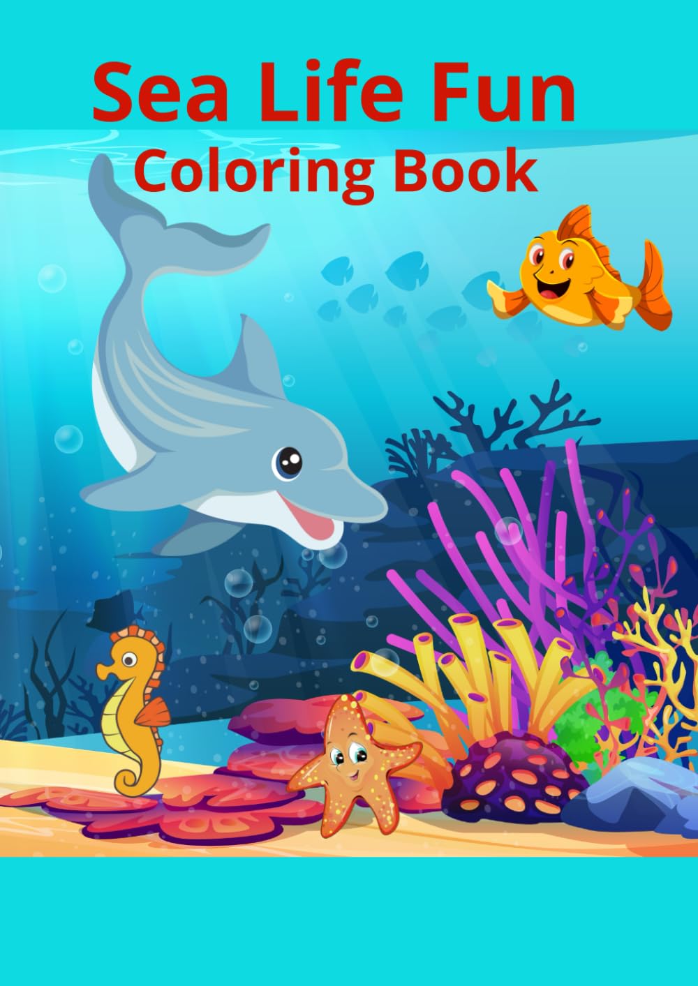 Sea Life Fun Coloring Book