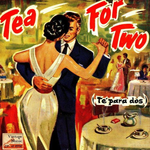Vintage Dance Orchestras No. 171 EP Tea For Two, Cha Cha
